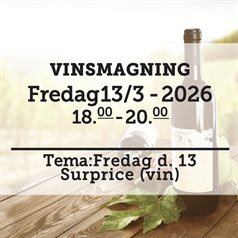 Vinsmagning fredag d. 13 Marts 2026 - slikforvoksne.dk